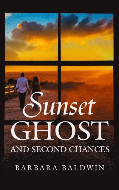 Barbara Baldwin - Sunset Ghost and Second Chances, E-bok