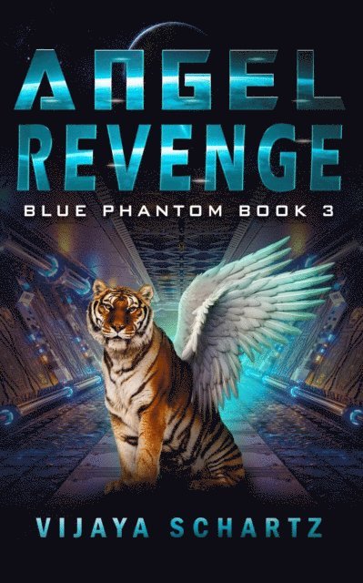 Vijaya Schartz - Angel Revenge, E-bok