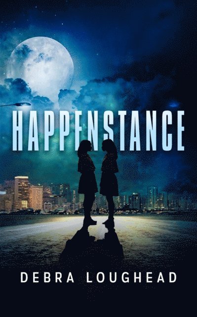 Debra Loughead - Happenstance, E-bok