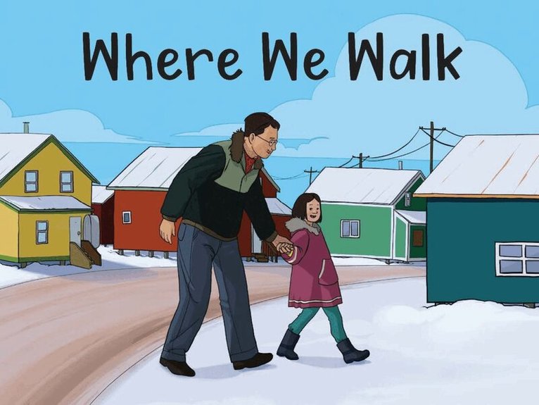 Arvaaq Press - Where We Walk, Häftad