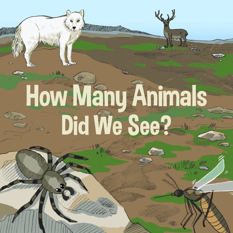 Arvaaq Press - How Many Animals Did We See?, Häftad