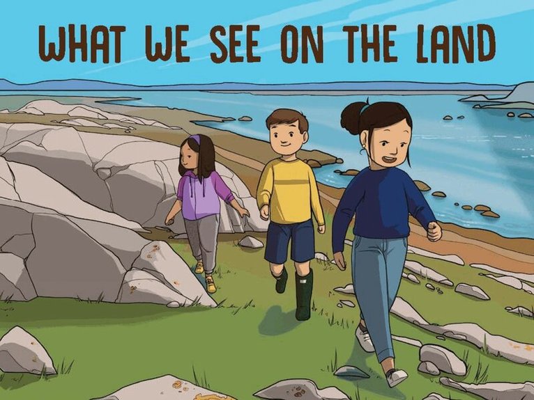 Arvaaq Press - What We See on the Land, Häftad