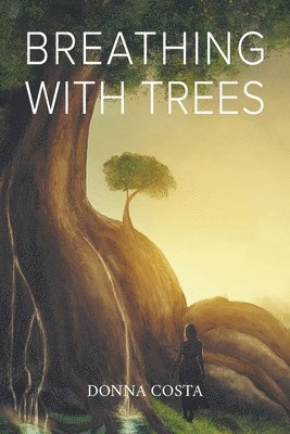 Donna Costa - Breathing With Trees, Häftad. Tillgänglighet: Lägg i varukorg