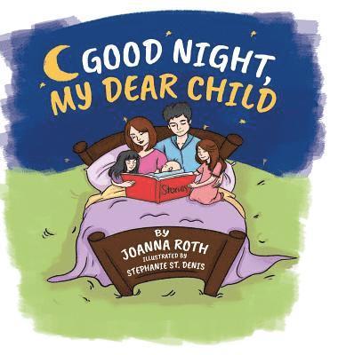 Joanna Roth - Good Night, My Dear Child, Inbunden. Tillgänglighet: Lägg i varukorg