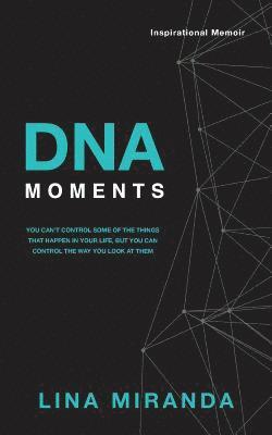 Lina Miranda - DNA Moments, Häftad. Tillgänglighet: Lägg i varukorg