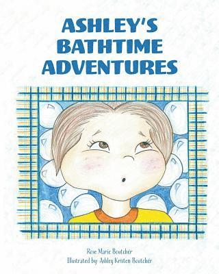 Rose Marie Boutcher - Ashley's Bathtime Adventures, Häftad. Tillgänglighet: Lägg i varukorg