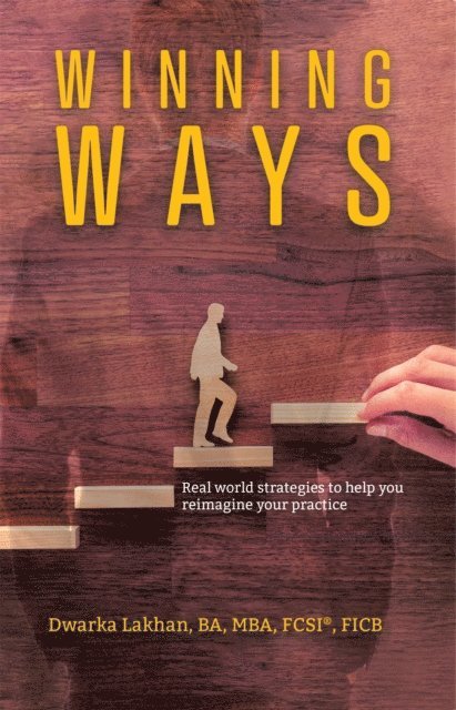 Dwarka Lakhan - Winning Ways: Real world strategies to help you reimagine your practice, E-bok. Tillgänglighet: Lägg i varukorg