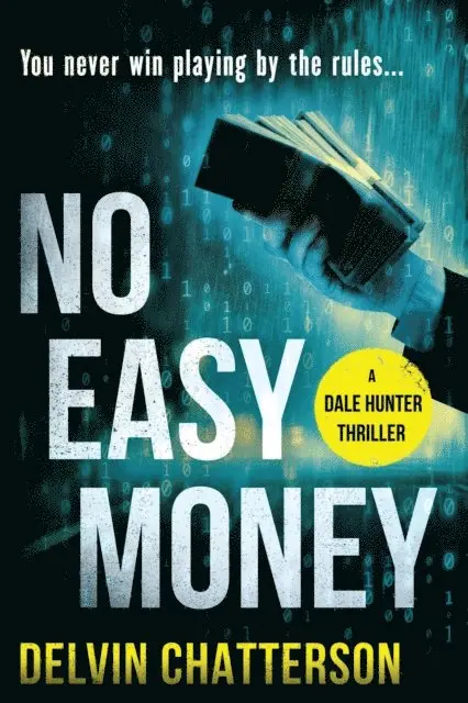 Delvin Chatterson - NO EASY MONEY, E-bok. Tillgänglighet: Lägg i varukorg