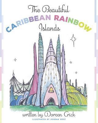 Doreen Crick - Beautiful Caribbean Rainbow Islands, Häftad. Tillgänglighet: Lägg i varukorg