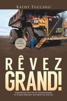 Kathy Tuccaro - Rêvez Grand!, Häftad. Tillgänglighet: Lägg i varukorg