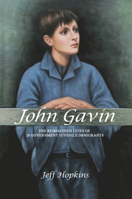 Jeff Hopkins - John Gavin: The Reimagined Lives of 28 Government Juvenile Immigrants, E-bok. Tillgänglighet: Lägg i varukorg