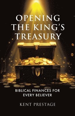 Opening The King's Treasury