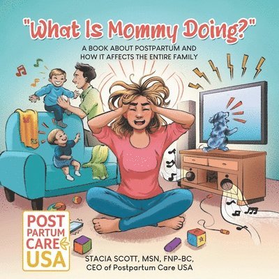 "What Is Mommy Doing?"