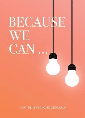 Because We Can