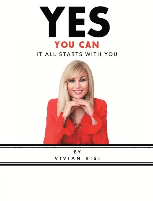 Vivian Risi - Yes You Can: It All Starts with You, E-bok. Tillgänglighet: Lägg i varukorg