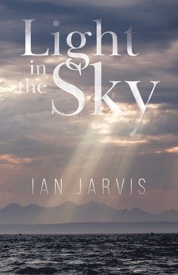 Ian Jarvis - Light in the Sky, Häftad