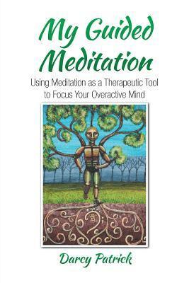 Darcy Patrick - My Guided Meditation, Häftad. Tillgänglighet: Lägg i varukorg