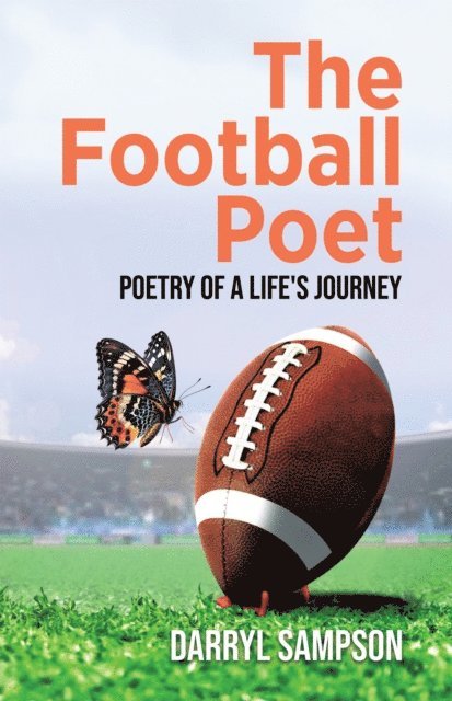 Darryl Sampson - Football Poet: Poetry of a Life's Journey, E-bok