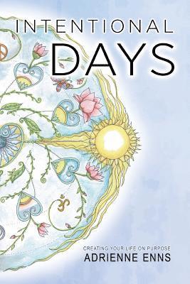 Adrienne Enns - Intentional Days, Häftad