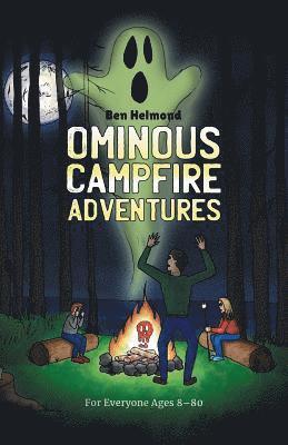 Ominous Campfire Adventures