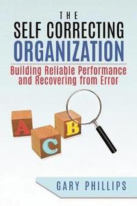 Self Correcting Organization
