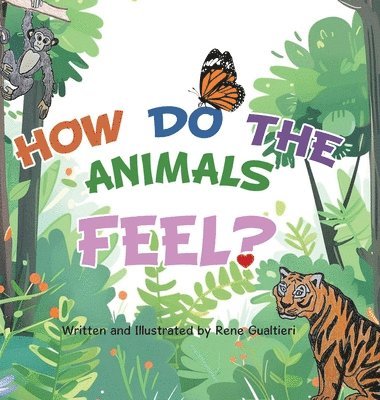 How Do The Animals Feel?