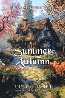 Judith Fisher - Summer and Autumn, Häftad. Tillgänglighet: Lägg i varukorg