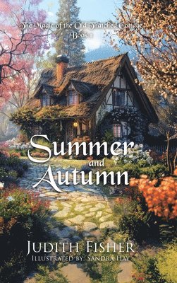 Judith Fisher - Summer and Autumn, Inbunden. Tillgänglighet: Lägg i varukorg