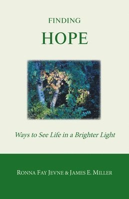 Ronna Fay Jevne, James E Miller, Harold Martin - Finding Hope, Häftad