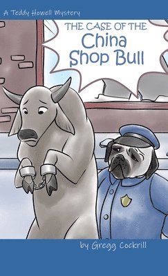Gregg Cockrill - Case of the China Shop Bull, Inbunden. Tillgänglighet: Lägg i varukorg