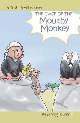 Case of the Mouthy Monkey