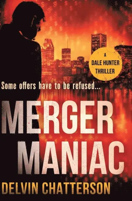 Delvin Chatterson - MERGER MANIAC, E-bok. Tillgänglighet: Lägg i varukorg