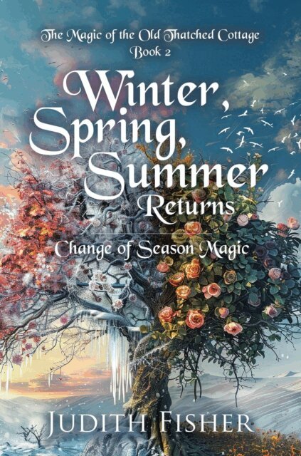Judith Fisher - Winter, Spring, Summer Returns: Change of Season Magic, E-bok. Tillgänglighet: Lägg i varukorg