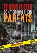 Terrorists Don't Choose Their Parents