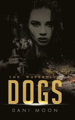 Dani Moon - Waterdish Dogs, Inbunden. Tillgänglighet: Lägg i varukorg