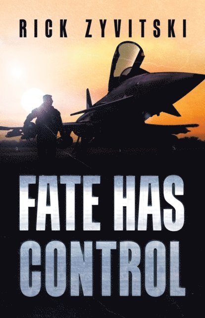 Rick Zyvitski - Fate Has Control, E-bok