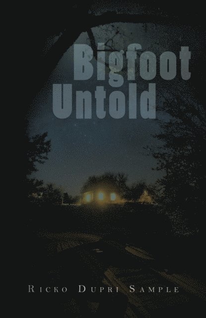 Ricko Dupri Sample - Bigfoot Untold, E-bok. Tillgänglighet: Lägg i varukorg