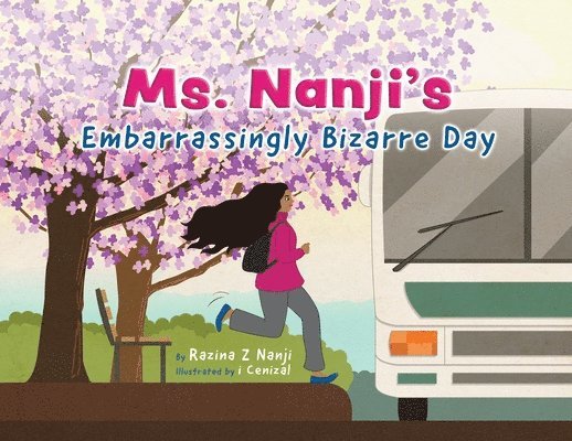 Ms. Nanji's Embarrassingly Bizarre Day