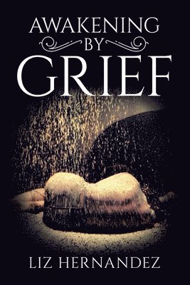 Awakening by Grief