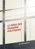 Le pige des passions politiques