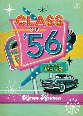 Karen Harmon - Class of '56, Häftad. Tillgänglighet: Lägg i varukorg