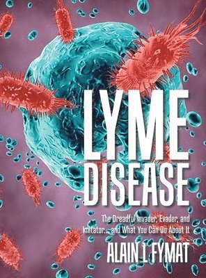 Alain L Fymat - Lyme Disease, Inbunden