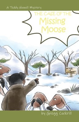 Gregg Cockrill - Case of the Missing Moose, Häftad. Tillgänglighet: Lägg i varukorg