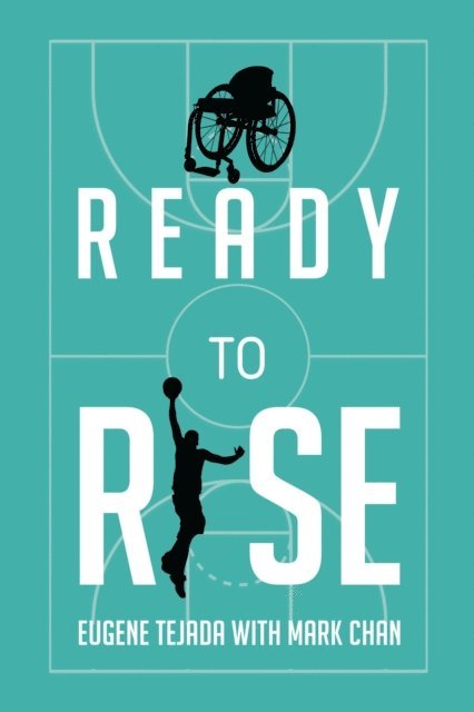 Mark Chan, Eugene Tejada - Ready to Rise, E-bok