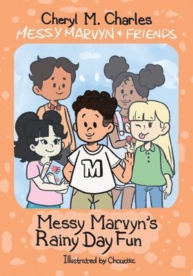 Cheryl M Charles - Messy Marvyn & Friends, Häftad. Tillgänglighet: Lägg i varukorg