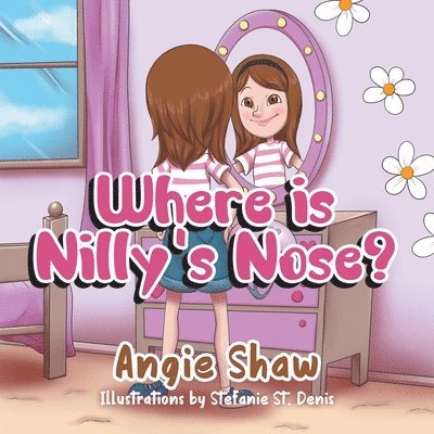 Angie Shaw - Where is Nilly's Nose?, Häftad. Tillgänglighet: Lägg i varukorg