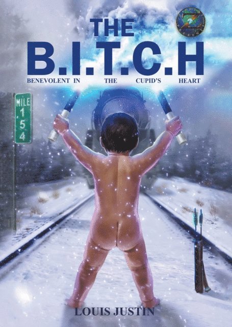 Louis Justin - B.I.T.C.H, E-bok