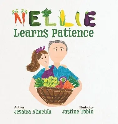 Jessica Almeida - Nellie Learns Patience, Inbunden. Tillgänglighet: Lägg i varukorg