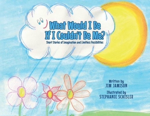 Jim Jamison - What Would I Be If I Couldn't Be Me?, Häftad. Tillgänglighet: Lägg i varukorg