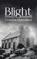 Blight of Denominationalism